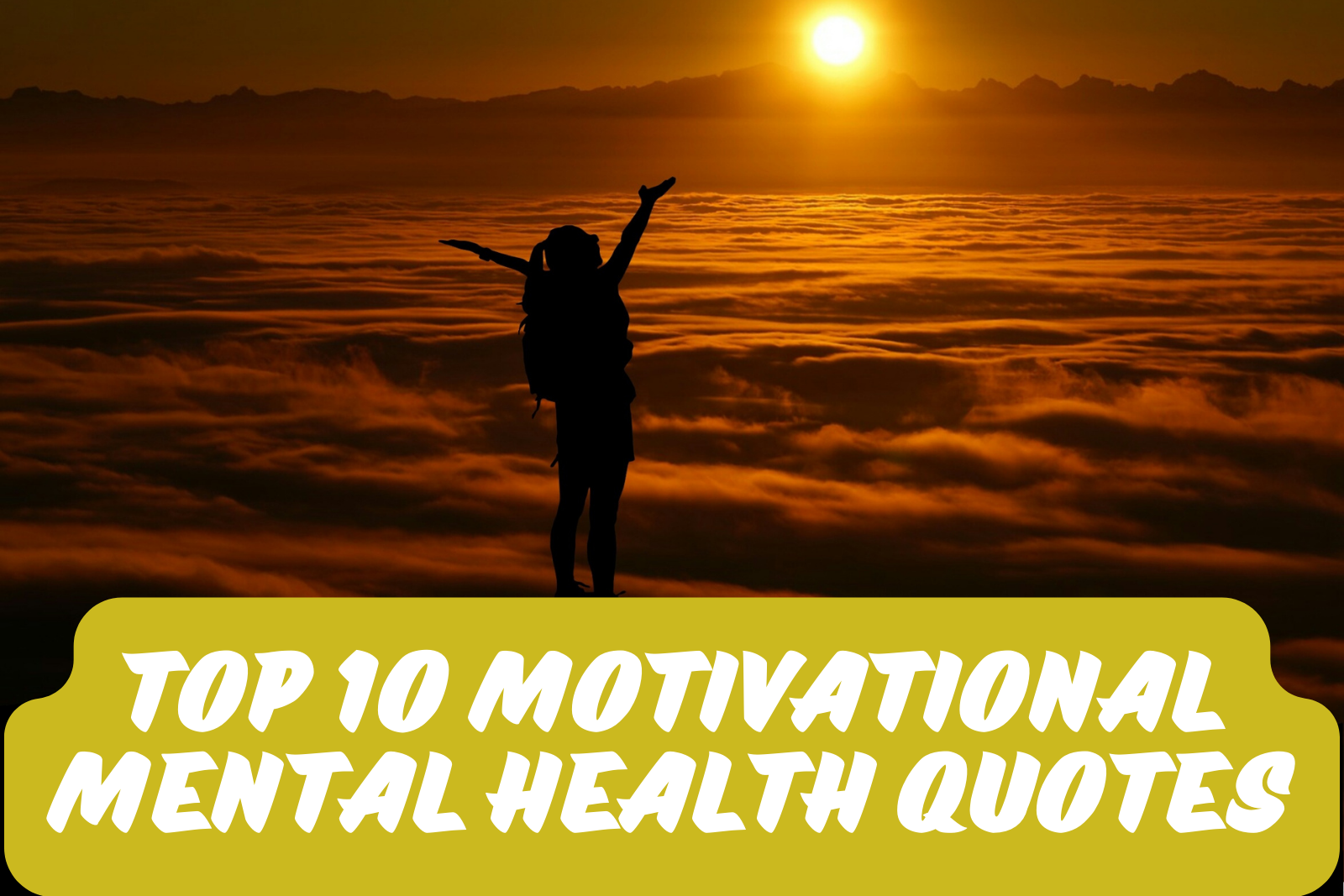 Top 10 Motivational Mental Health Quotes