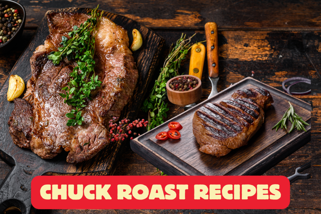 Easy Chuck Roast Recipes